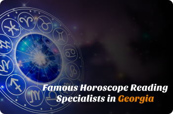 Famous Horoscope Reading Specialists in Georgia